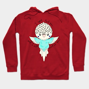 Budgie gonna poop Hoodie